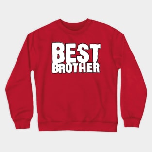 best brother white Crewneck Sweatshirt